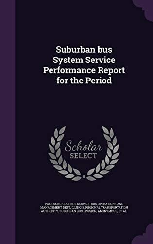 Suburban Bus System Service Performance Report for the Period