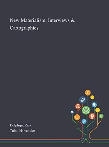 New Materialism Interviews & Cartographies