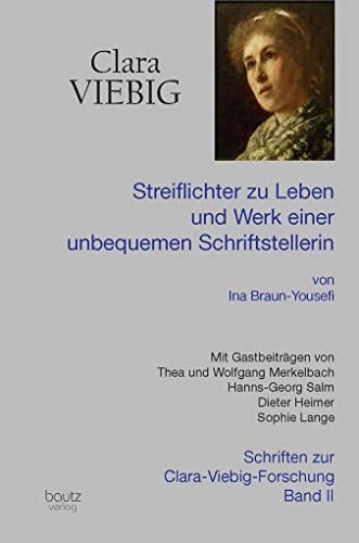 Clara Viebig Streiflichter zu Leben und Werk einer unbequemen Schriftstellerin