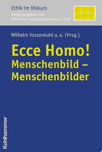 Ecce Homo! Menschenbild - Menschenbilder