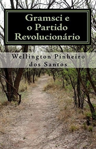 Gramsci e o Partido Revolucionário