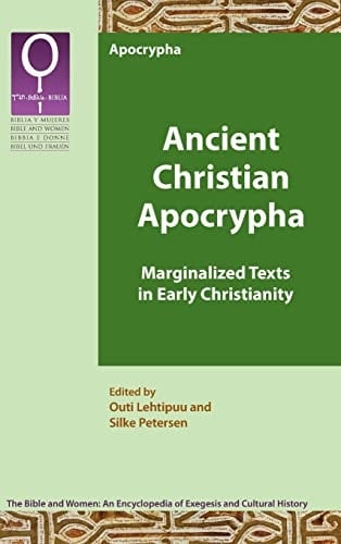 Ancient Christian Apocrypha Marginalized Texts in Early Christianity