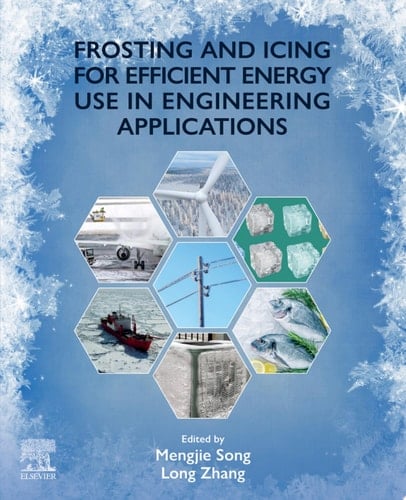 Frosting and Icing for Efficient Energy Use in Engineering Applications