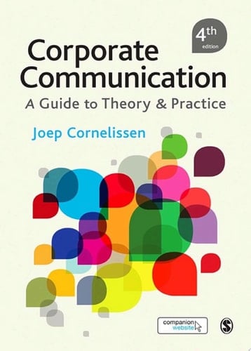 Corporate Communication A Guide to Theory and Practice