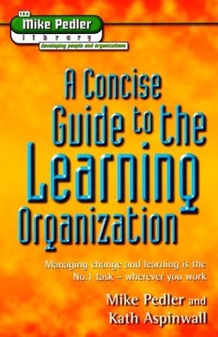 A Concise Guide to the Learning Organization
