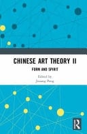 Chinese Art Theory II Form and Spirit