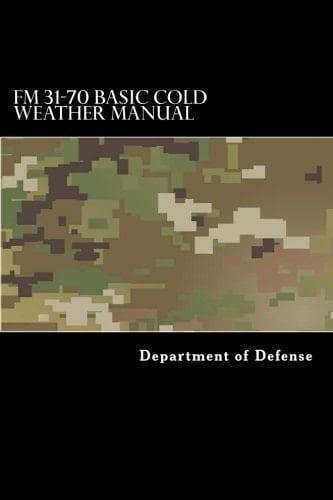 FM 31-70 Basic Cold Weather Manual April 1968