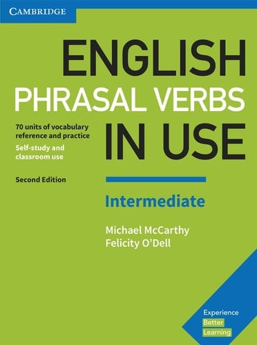 English Phrasal Verbs in Use Intermediate Book with Answers Vocabulary Reference and Practice