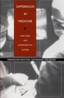 Differences in Medicine Unraveling Practices, Techniques, and Bodies