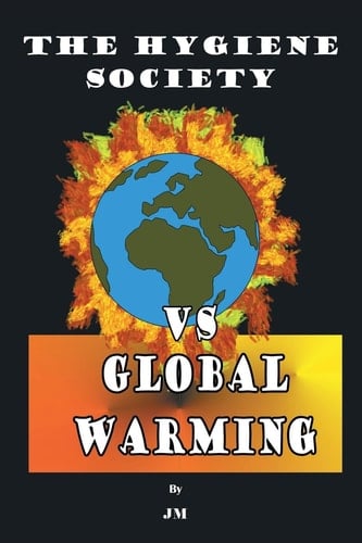 The Hygiene Society Vs Global Warming