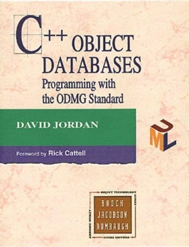 C++ Object Databases: Programming With the Odmg Standard