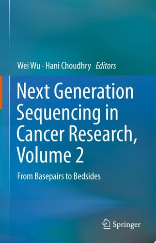 Next Generation Sequencing in Cancer Research, Volume 2