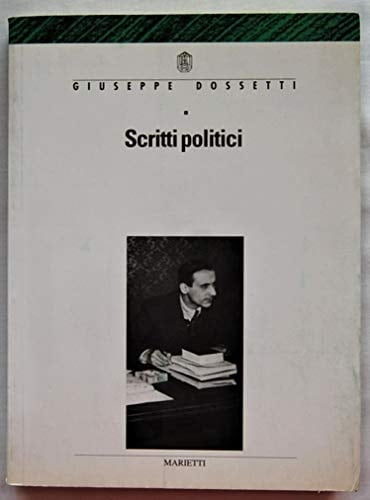 Scritti politici: 1943-1951 (Collana di saggistica) (Italian Edition)