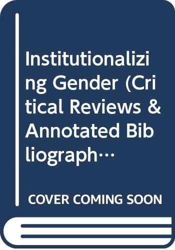 Institutionalizing gender equality: Commitment, policy and practice : a global source book (Gender, society & development)