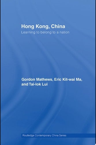 Hong Kong, China Learning to Belong to a Nation