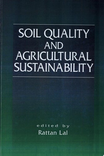 Soil Quality and Agricultural Sustainability