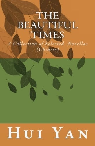 The Beautiful Times A Collection of Selected Novellas