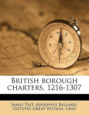 British borough charters, 1216-1307