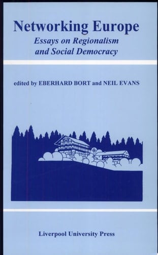 Networking Europe Essays on Regionalism and Social Democracy