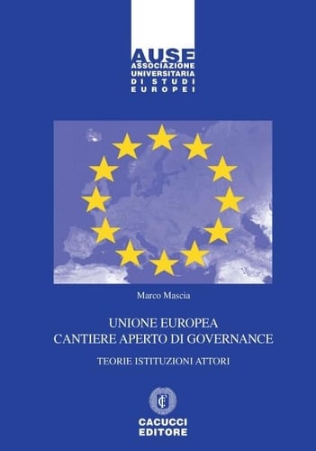 Unione europea cantiere aperto di governance teorie, istituzioni, attori