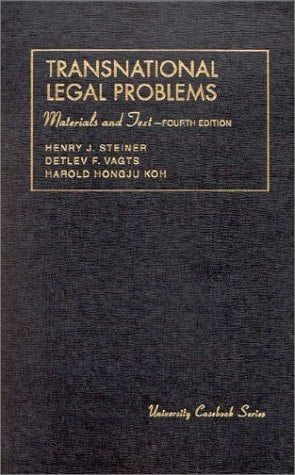 Transnational Legal Problems: Materials and Text (University Casebook Series)