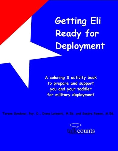 Getting Eli Ready for Deployment A Coloring and Activity Book to Prepare and Support You and Your Toddler for Military Deployment