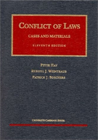 Conflict of Laws: Cases and Materials (University Casebook)