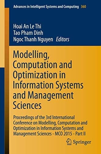 Modelling, Computation and Optimization in Information Systems and Management Sciences Proceedings of the 3rd International Conference on Modelling, Computation and Optimization in Information Systems and Management Sciences - MCO 2015 - Part II