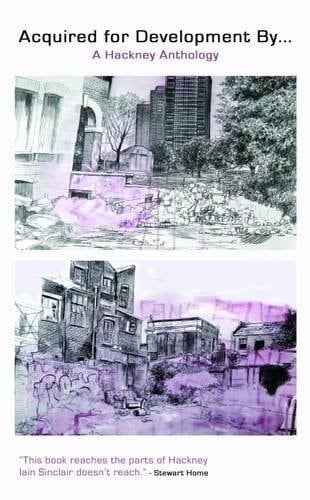 Acquired for Development By A Hackney Anthology
