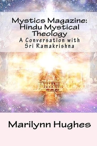 Mystics Magazine: Hindu Mystical Theology A Conversation with Sri Ramakrishna
