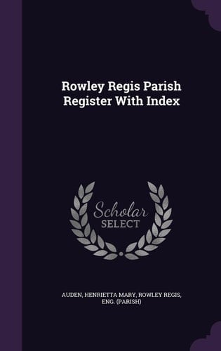 Rowley Regis Parish Register With Index