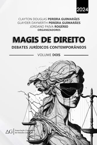 Magis de Direito debates jurídicos contemporâneos: Volume Dois