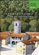 San Bartolomeo del Pratum Episcopi l'ospitale di valico della strada "Francesca della Sambuca" nel Medioevo : nono centenario della morte di Matilde di Canossa (1115-2015) : atti delle giornate di studio, Spedaletto, Chiesa di San Bartolomeo, sabato 8 agosto 2015, Riola, Sala dei Novanta della Rocchetta, sabato 14 novembre 2015