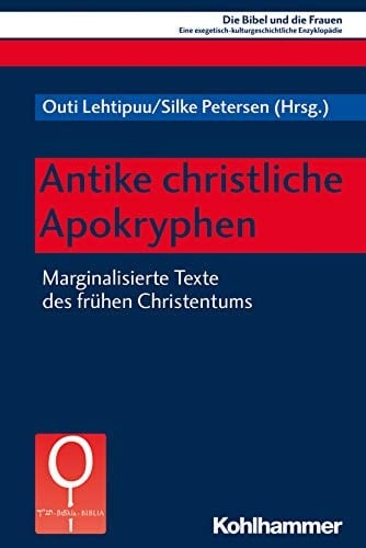 Antike christliche Apokryphen marginalisierte Texte des frühen Christentums