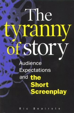 The Tyranny of Story Audience Expectations and the Short Screenplay