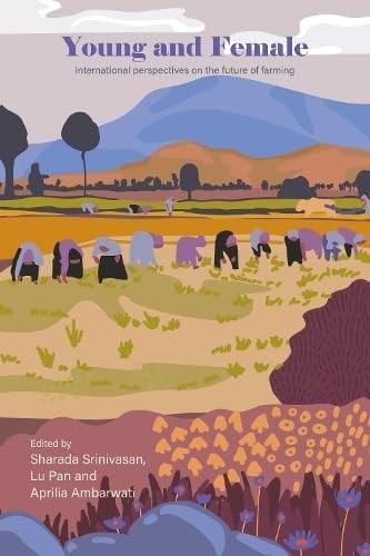 Young and Female International Perspectives on the Future of Farming