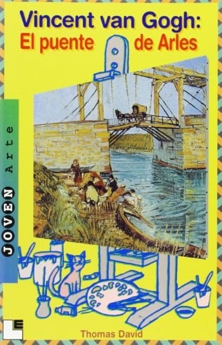 Vincent Van Gogh El Puente de Arles