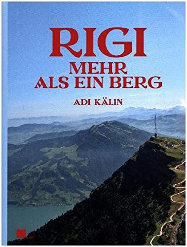Rigi mehr als ein Berg