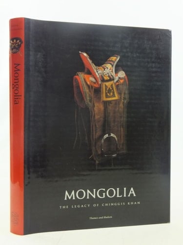Mongolia The Legacy of Chinggis Khan