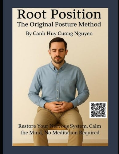 Root Position - The Original Posture Method: Restore Your Nervous System, Calm the Mind, No Meditation Required