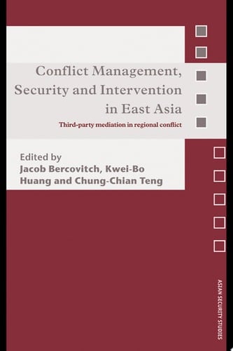 Conflict Management, Security and Intervention in East Asia Third-party Mediation in Regional Conflict