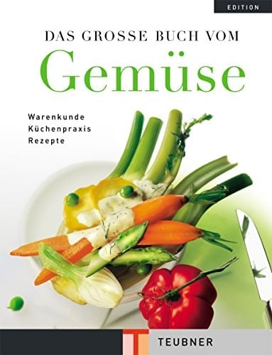 Das große Buch vom Gemüse