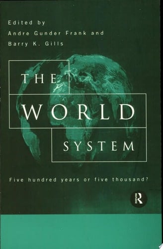 The World System Five Hundred Years Or Five Thousand?
