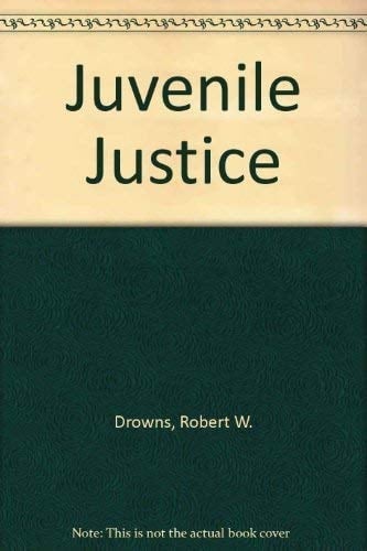 Juvenile Justice (2nd Edition)