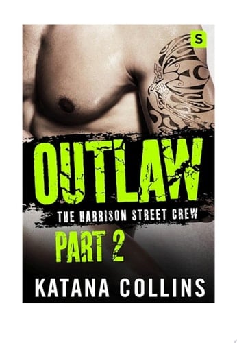 Outlaw: Part 2 The Harrison Street Crew