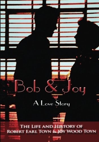 Bob and Joy A Love Story