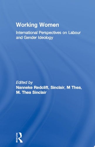 Working Women International Perspectives on Labour and Gender Ideology