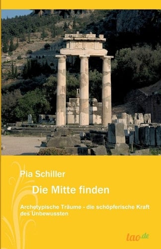 Die Mitte finden Archetypische Träume-die schöpferische Kraft des Unbewussten