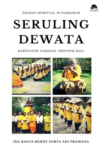 Tradisi Spiritual di Pasraman Seruling Dewata Kabupaten Tabanan Provinsi Bali