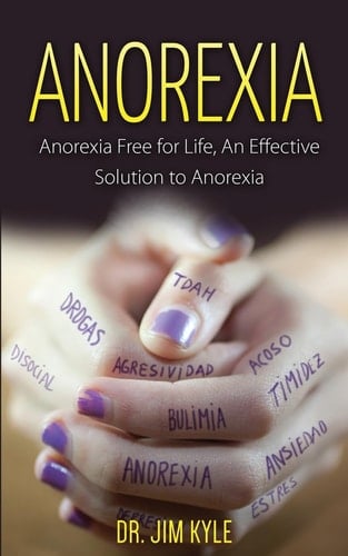 Anorexia Anorexia Free for Life, an Effective Solution to Anorexia